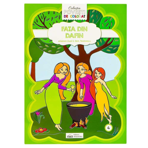 Arta & Colorat - Carte de colorat „Fata din Dafin” – Poveste clasică ilustrată pentru copii