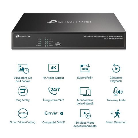 NVR PoE TP-Link VIGI 4 canale 1004H4P; 53W, 8 MP,1 SATA Interface, max 10TB(neinclus), H.265+; ONVIF [1]