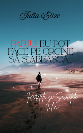 Iulia Elize - ”Eu pot face pe oricine să slăbească...”, 268 de pagini DIETA IULIEI [2]