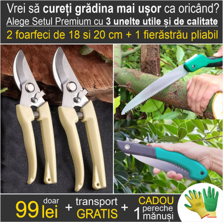 PRODUSE GRADINA - Set Premium 3 unelte: 2 foarfeci cu lame de otel de 18 si 20 cm + 1 fietrastrau pliabil