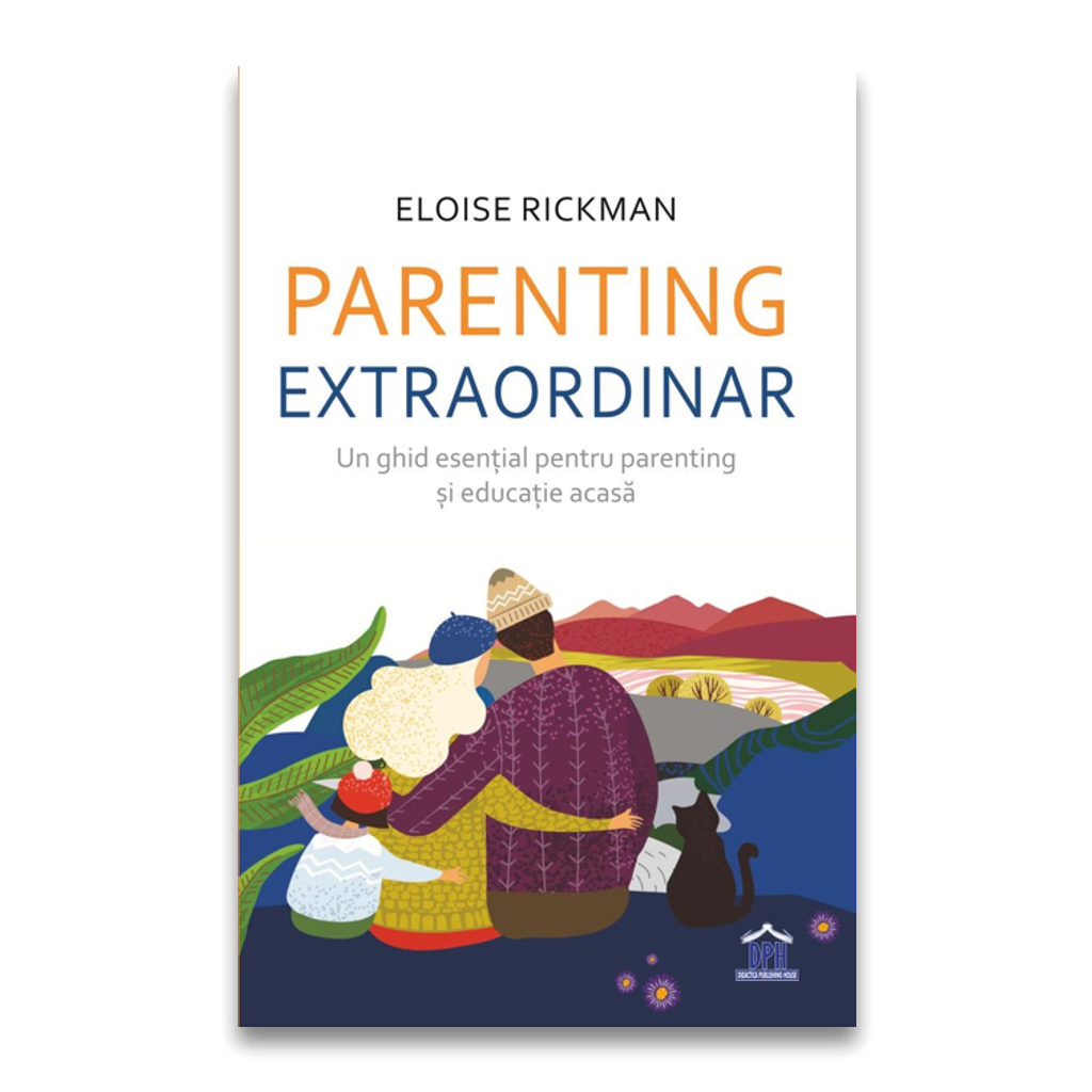 Carti pentru copii - Parenting extraordinar - un ghid esential pentru parenting si educatie acasa