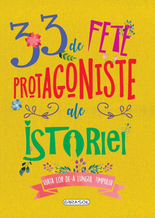 33 de fete protagoniste ale istoriei [1]