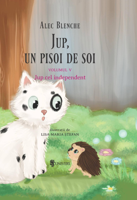 Jup, un pisoi de soi – volumul V – Jup cel independent [1]
