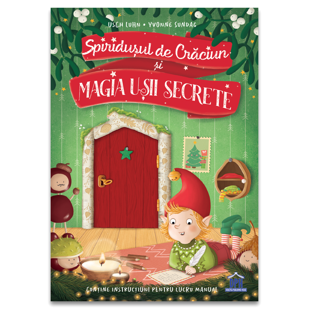 Spiridusul de Craciun si magia usii secrete [1]