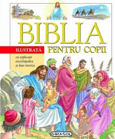 Carti cultura generala - Biblia ilustrata pentru copii