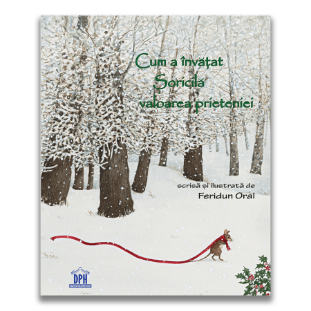 Carti pentru copii - Cum a invatat Soricila valoarea prieteniei