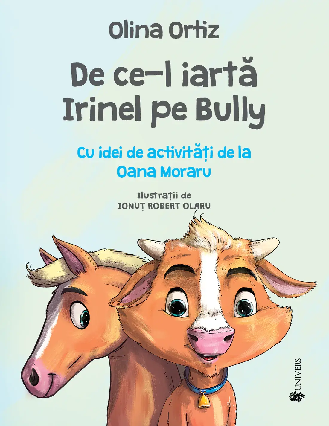 Carti pentru copii - De ce-l iarta Irinel pe Bully