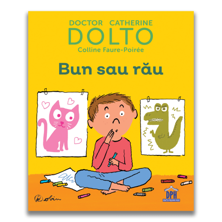 Carti pentru copii - Dolto - Bun sau rau