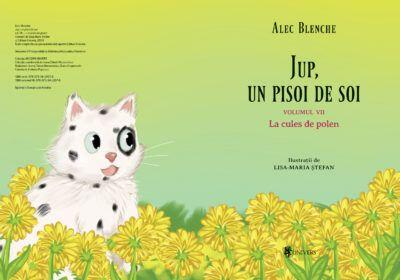 Jup, un pisoi de soi – volumul VII – La cules de polen [1]
