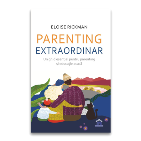 Carti pentru copii - Parenting extraordinar - un ghid esential pentru parenting si educatie acasa