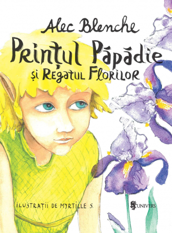 CĂRȚI PENTRU COPII - Printul Papadie si Regatul Florilor