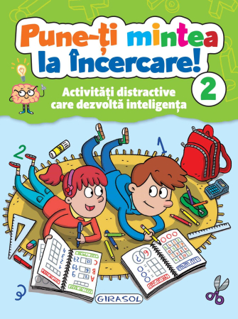 Carti pentru copii - Pune-ti mintea la incercare! Vol. 2