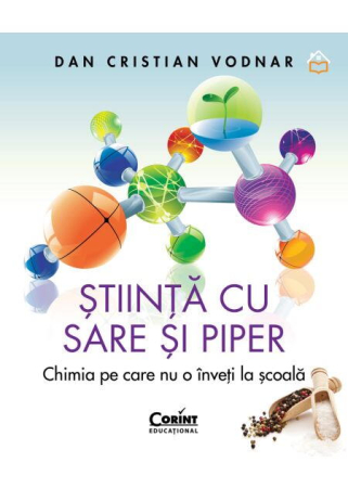 Carti pentru copii - Stiinta cu sare si piper. Chimia pe care nu o inveti la scoala