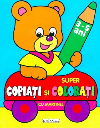 Carti de colorat - Super copiati si colorati cu Martinel