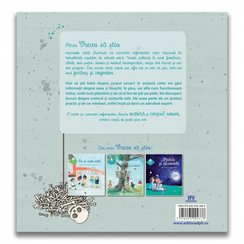 Vreau sa stiu - Cum functioneaza corpul meu [1]