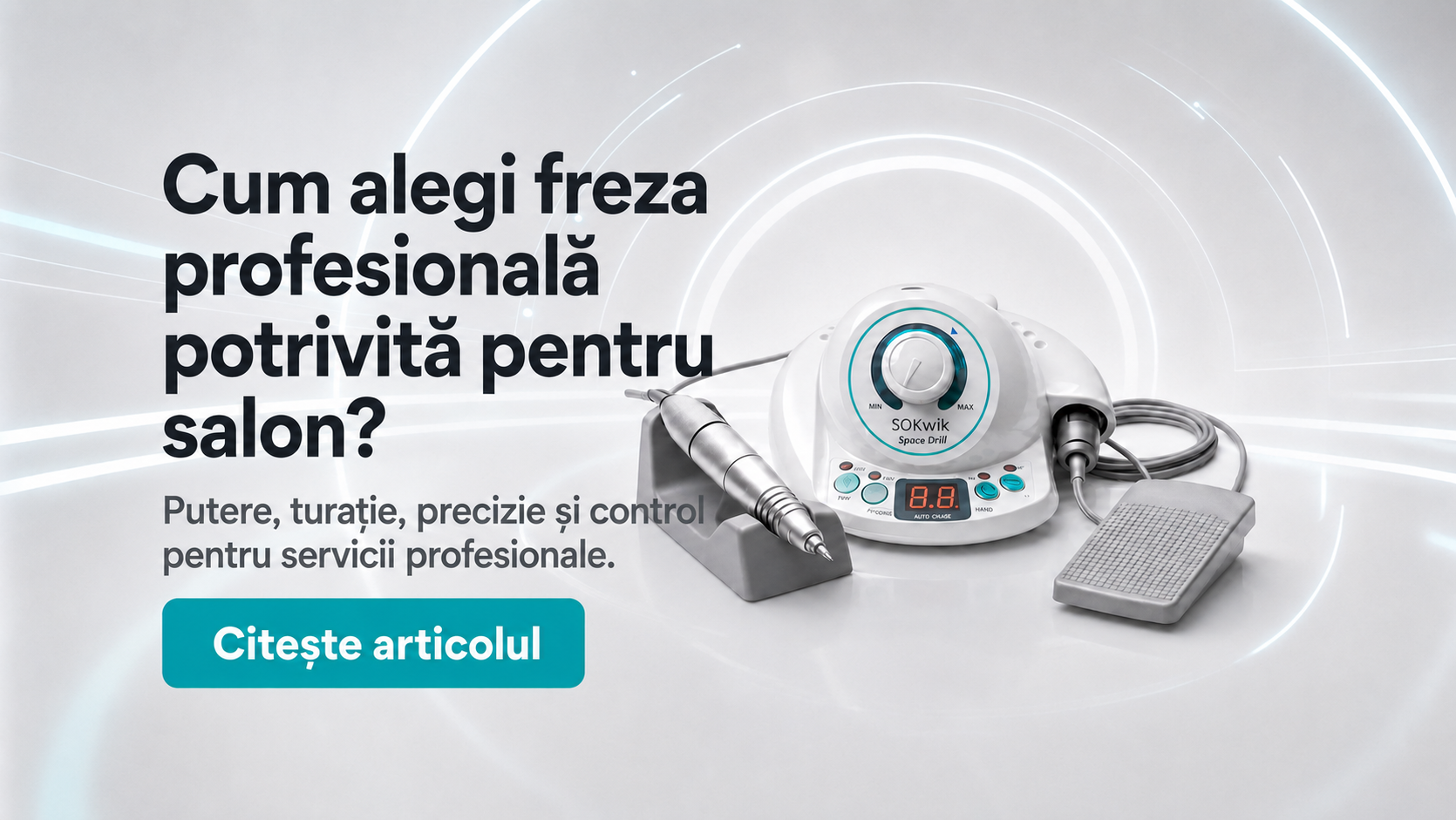 Cum alegi freza electrică pentru unghii? Ghid profesional pentru salon