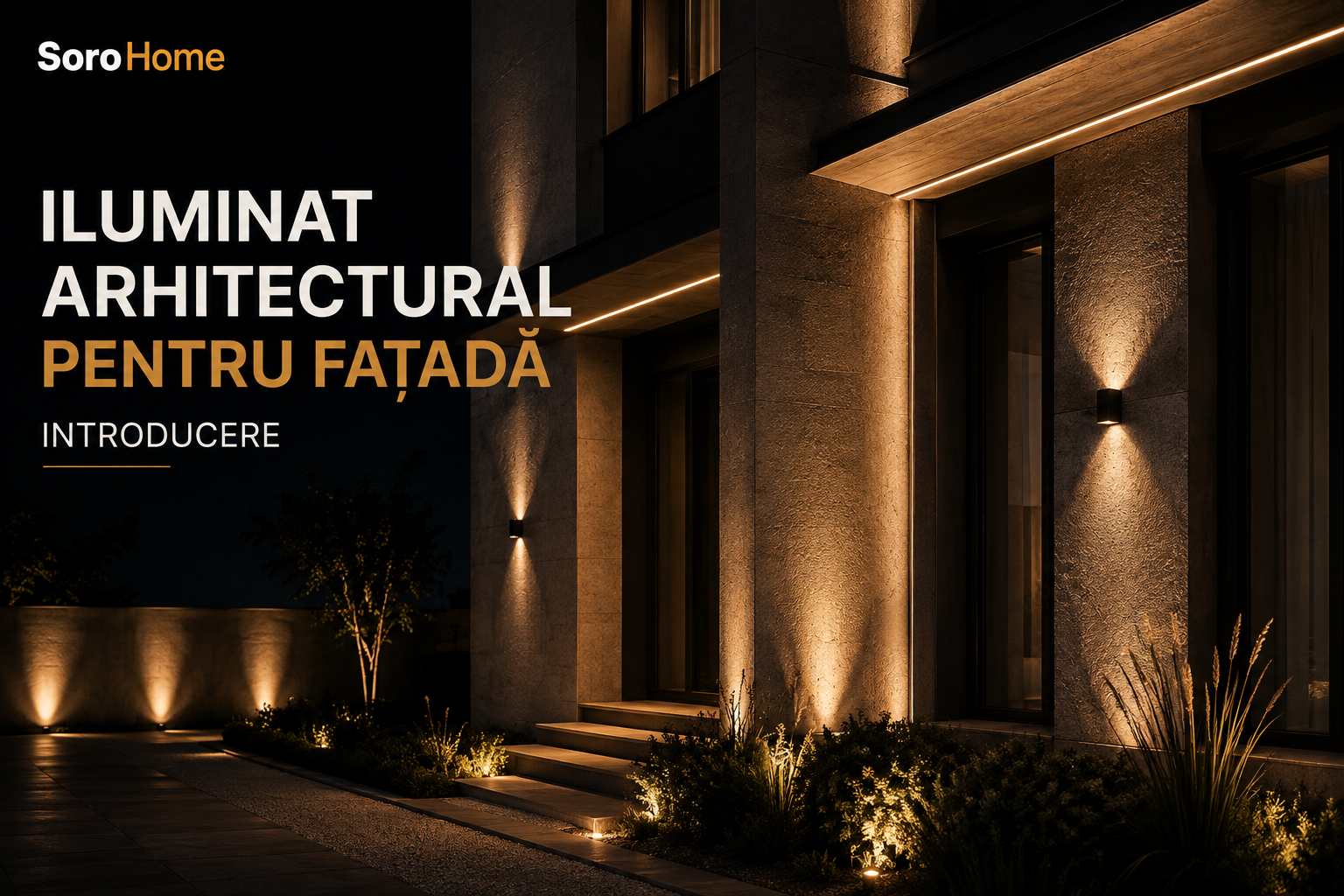 Iluminat arhitectural pentru fațadă — introducere