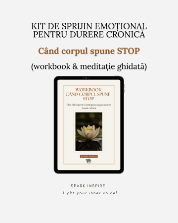 Pachete dezvoltare personală - Când corpul spune stop – Kit de sprijin emoțional pentru durere cronică