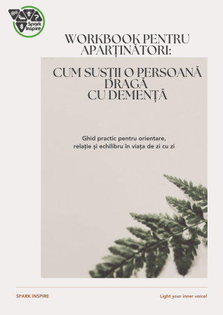 Resurse digitale - Workbook pentru aparținători: Cum susții o persoană dragă cu demență