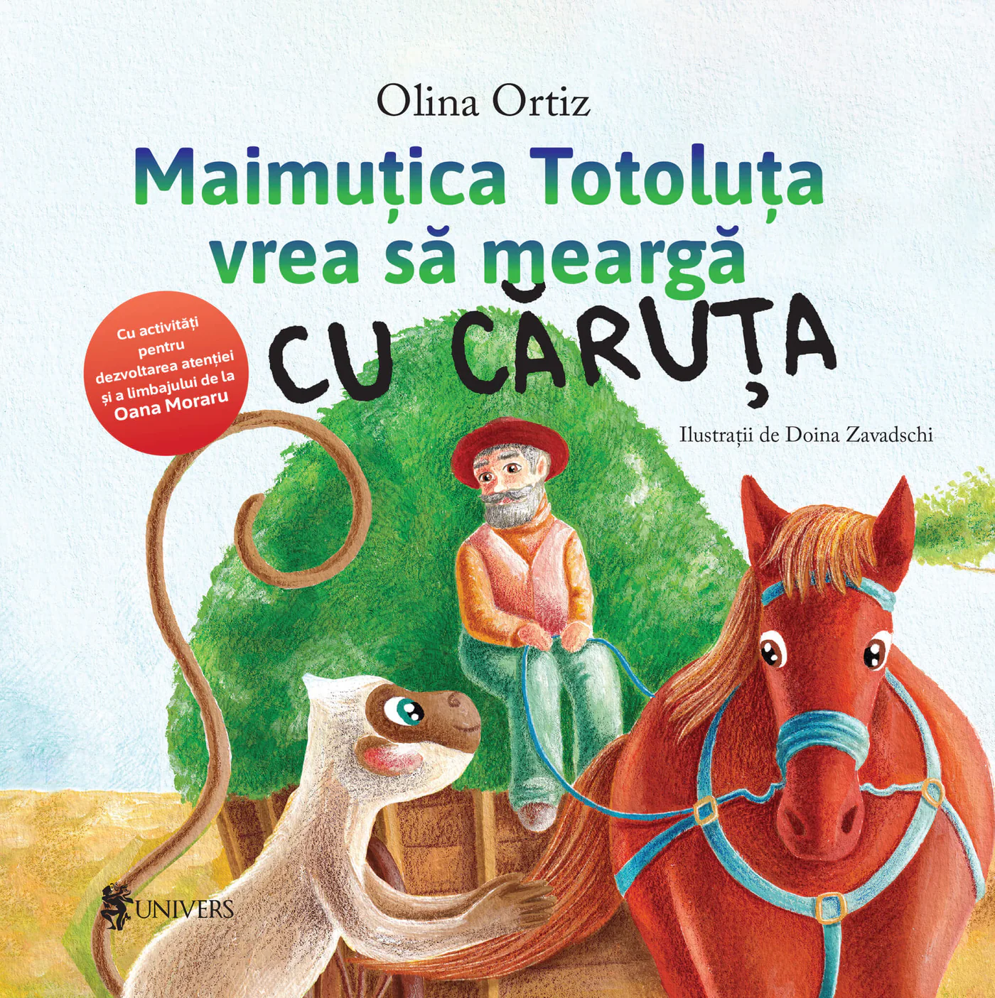 Cărți Olina Ortiz - Maimuțica Totoluța vrea să meargă cu căruța