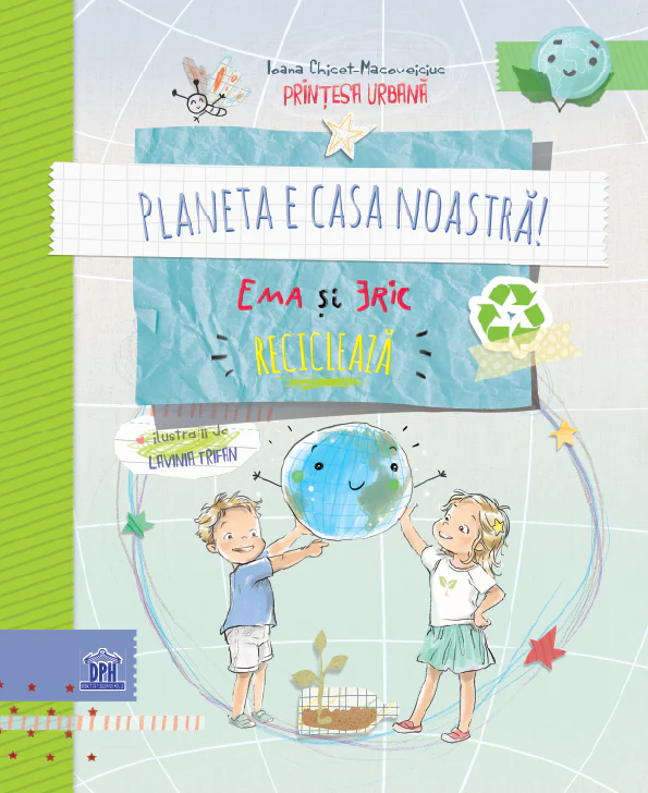 Cărți Prințesa Urbană - Planeta e casa noastră: Ema și Eric reciclează