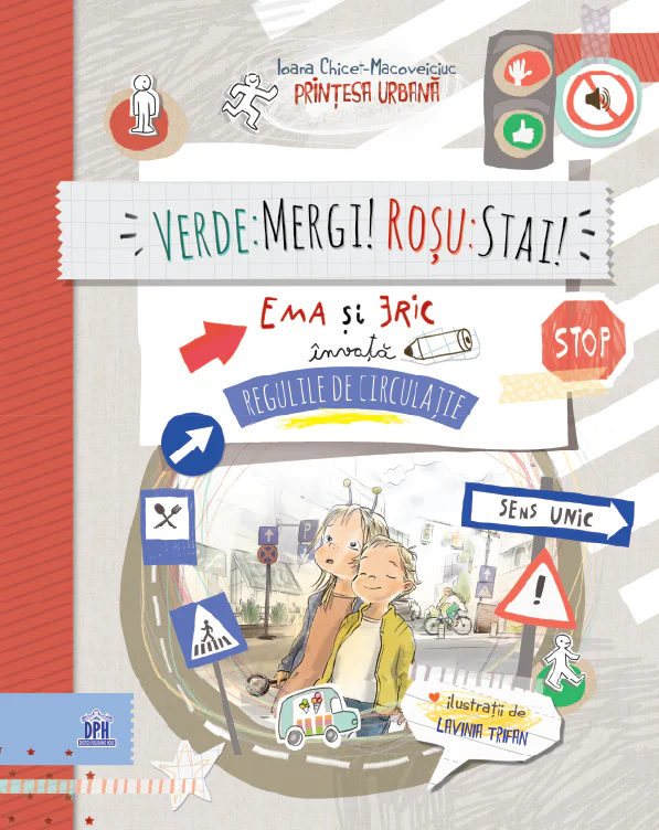 Cărți Prințesa Urbană - VERDE : MERGI! ROSU : STAI! Ema si Eric învatã regulile de circulatie