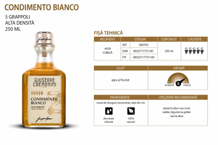 Condimento Bianco italian de înaltă densitate, obținut din must de struguri concentrat și oțet de vin. Gust agrodolce echilibrat, ideal pentru pește, salate și legume. [4]