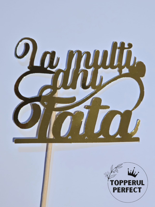 Topper La Multi Ani Tata Auriu /1 Bucată [1]