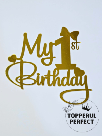 Decoratiuni Toppere - Topper My 1st Birthday Auriu /1 Bucată