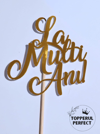 Toppere Diverse - Topper La Multi Ani Auriu 2 /1 Bucată