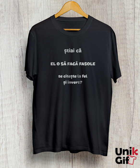 Tricou „Știai că el o să facă fasole” de Bărbați [2]