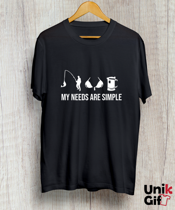 Tricou „MY NEEDS ARE SIMPLE" [2]