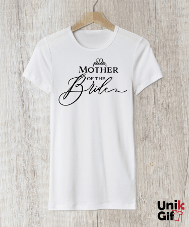 Tricou ”Mother of the Bride” [1]