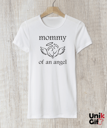Tricouri pentru Familie - Tricou „Mommy of An Angel”