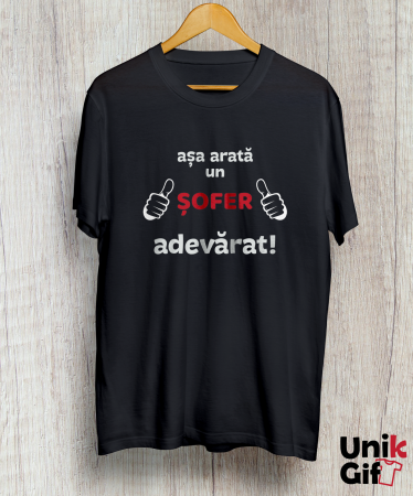 Tricou „Așa arată un șofer adevărat” [1]