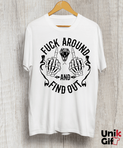 Tricouri pentru Adulți - Tricou „F*CK AROUND AND FIND OUT”