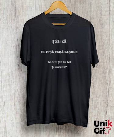 Tricou „Știai că el o să facă fasole” de Bărbați [1]