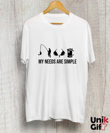 Tricouri pentru Pescari - Tricou „MY NEEDS ARE SIMPLE"