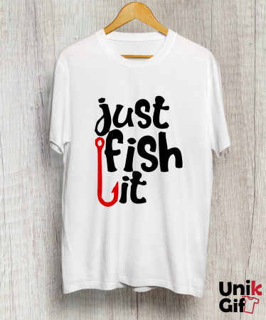Tricouri pentru Pescari - Tricou „JUST FISH IT"