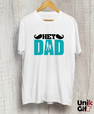 Tricouri pentru Familie - Tricou „HEY DAD"