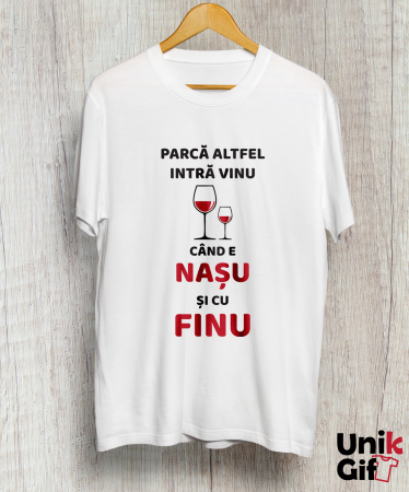 TRICOURI - Tricou „NAȘU ȘI CU FINU”