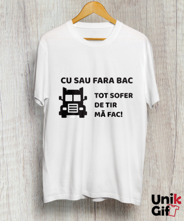 Tricouri pentru Șoferi - Tricou „cu sau fără bac”