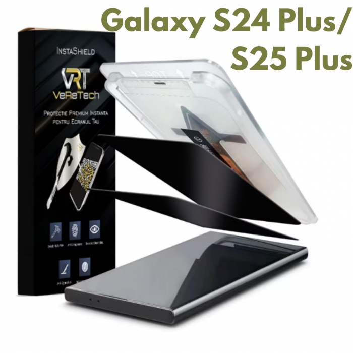 Folie de Protectie Privacy InstaShield by VeReTech pentru Samsung Galaxy S24 Plus/ S25 Plus, cu Kit de Aplicare Instanta si Functie Automata de Indepartare a Prafului, din Sticla Securizata 9H+ [1]