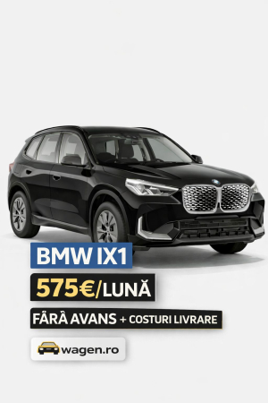 Autovehiculele noastre - BMW IX1 - 575 euro pe lună