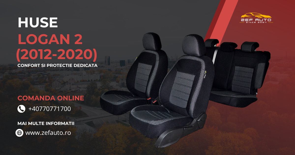 Huse Logan 2 – Confort, protectie si design perfect pentru masina ta